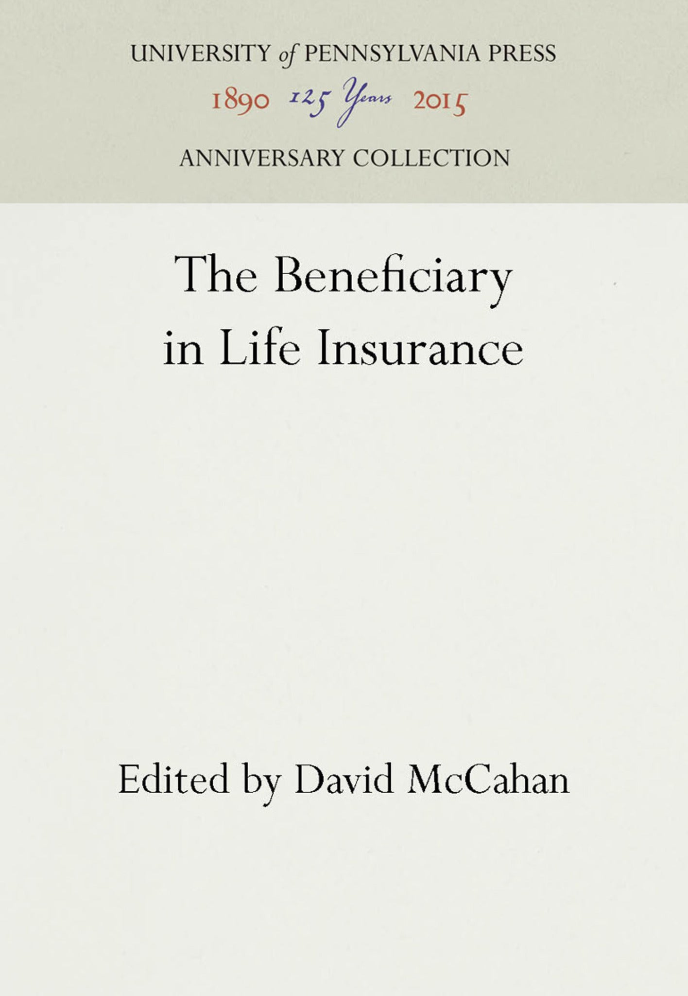 Cover image for The Beneficiary in Life Insurance ISBN 9781512804232